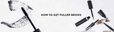 How to get Fuller Brows